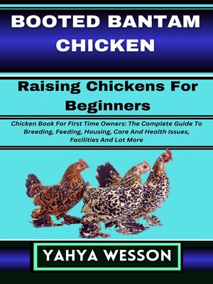 cover image of BOOTED BANTAM CHICKEN Raising Chickens For Beginners